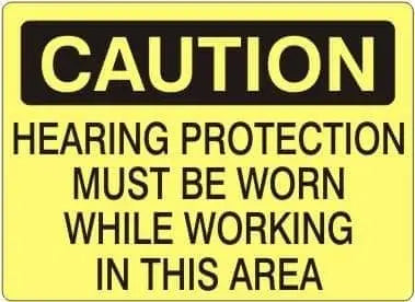 SAFEHOUSE SIGNS - CAUTION - 'HEARING PROTECTION MUST BE WORN WHILE WORKING IN THIS AREA' - Plastic - 7" X 10" - Becker Safety and Supply